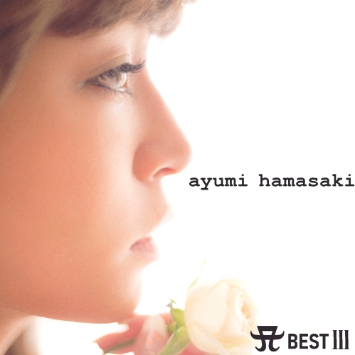 [Album] ayumi hamasaki – A BEST III [FLAC + MP3]
