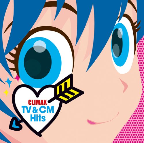 [Album] Various Artists – CLIMAX TV & CM Hits [MP3 / RAR]