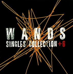 [Album] WANDS – SINGLES COLLECTION +6 (1996/MP3/RAR)