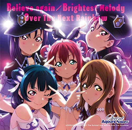 [Album] Aqours – Believe again／Brightest Melody／Over The Next Rainbow (2019.02.06/MP3/RAR)