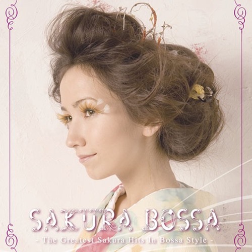 [Album] Various Artists – Sakura Bossa – The Greatest Sakura Hits In Bossa Style [MP3 / RAR]