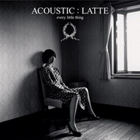 [Album] Every Little Thing – Acoustic Latte (2015.112.25/MP3/RAR)