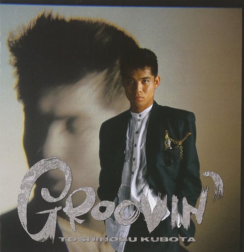 [Album] Toshinobu Kubota – Groovin'[MP3 / RAR]