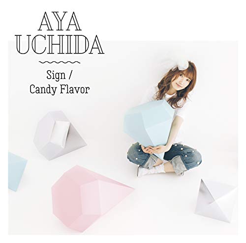 [Single] 内田彩 – Sign/Candy Flavor 初回限定盤A (2019.03.06/MP3/RAR)