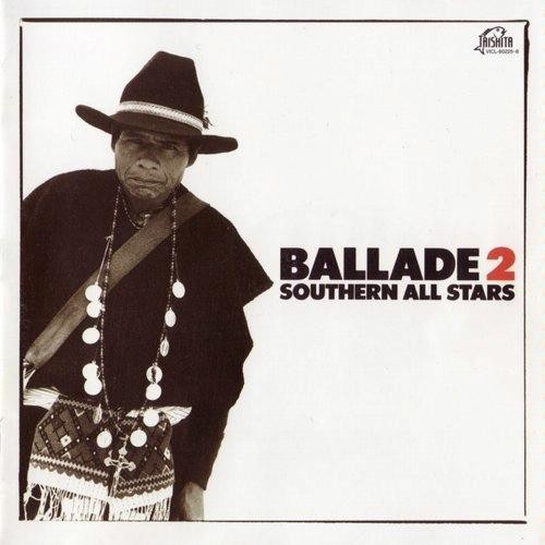 [Album] Southern All Stars – BALLADE 2 ’83~’86 [MP3 / RAR]