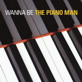 [Album] Various Artists – Wanna Be The Piano Man (2019.03.02/MP3/RAR)