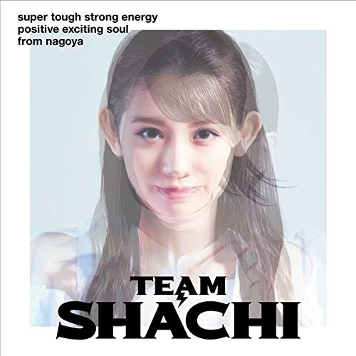 [MUSIC VIDEO] チームしゃちほこ – TEAM SHACHI[super tough盤] 初回限定盤付属BD (2019.02.13/MP4/RAR) (BDISO)