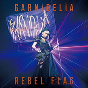 [Single] GARNiDELiA – REBEL FLAG (2019.03.13/MP3/RAR)