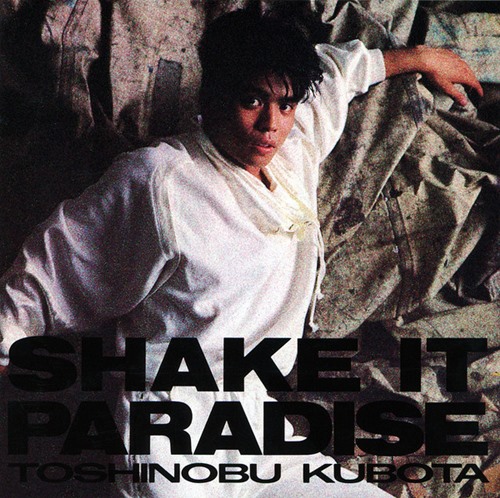 [Album] Toshinobu Kubota – Shake It Paradise [MP3 / RAR]