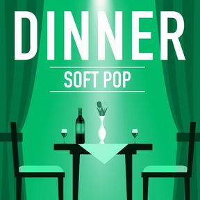 [Album] Various Artists – Dinner – Soft Pop (2012.12.11/MP3/RAR)