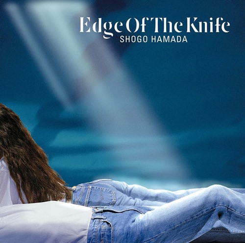 [Album] Shogo Hamada – Edge Of The Knife [FLAC + MP3]