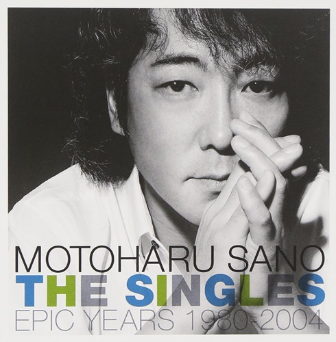 [Album] Motoharu Sano – The Singles Epic Years 1980-2004 [MP3 / RAR]