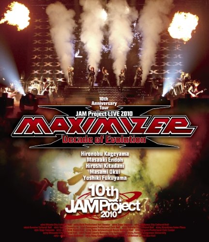 [TV-SHOW] JAM Project LIVE 2010 MAXIMIZER~Decade of Evolution~ LIVE BD (2011.04.06) (BDRIP)