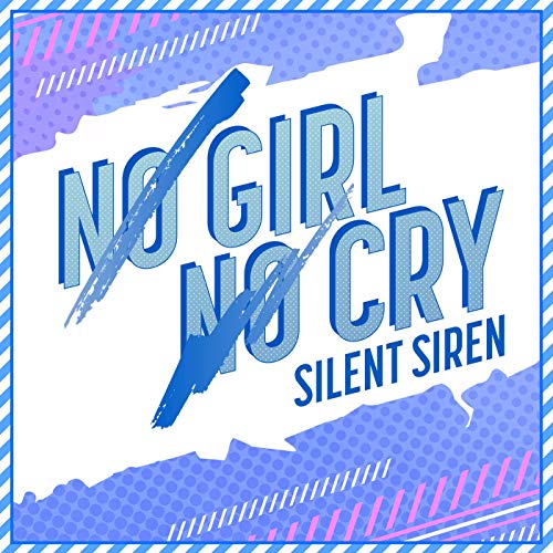 [Single] SILENT SIREN – NO GIRL NO CRY (SILENT SIREN ver.) (2019.04.19/MP3/RAR)