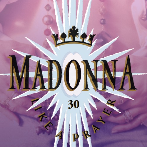 [Album] Madonna – Like A Prayer (30th Anniversary)[FLAC + MP3]