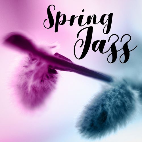 [Album] Various Artists – Spring Jazz [FLAC + MP3]