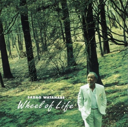 [Album] Sadao Watanabe – Wheel of Life [MP3 / RAR]