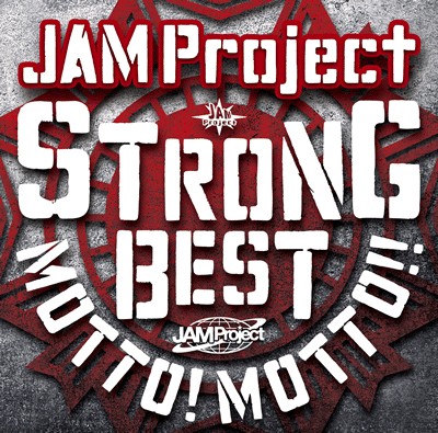 [MUSIC VIDEO] JAM Project 15th Anniversary Strong Best Album MOTTO! MOTTO!!-2015-付属BD (2015.09.09/MP4/RAR) (BDRIP)