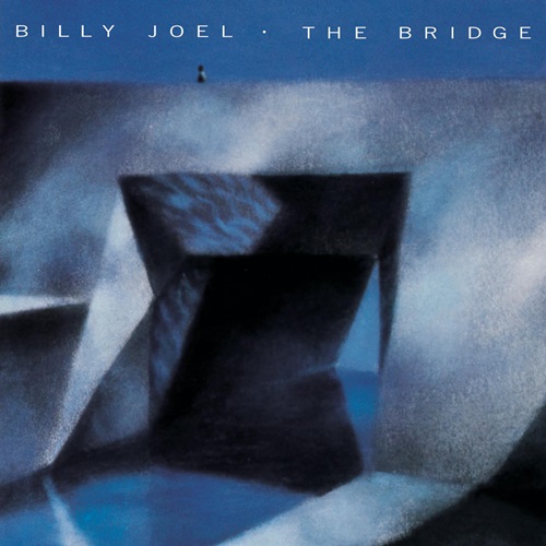 [Album] Billy Joel – The Bridge (Reissue 2014)[FLAC Hi-Res + MP3]
