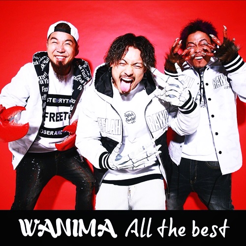 [Album] WANIMA – All The Best [FLAC + MP3]