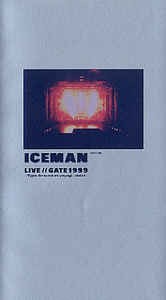 [MUSIC VIDEO] Iceman – Live Gate 1999 ~type around at yoyogi-daini~ (2000.01.21/MP4/RAR) (DVDISO)