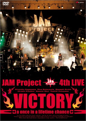 [TV-SHOW] JAM Project 4th LIVE – VICTORY ~A Once in a Lifetime Chance~ (2005.02.23) (DVDRIP)