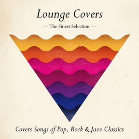 [Album] Various Artists – Lounge Covers (2016/MP3/RAR)