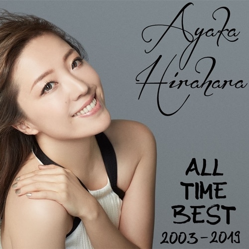 [Album] Ayaka Hirahara – All Time Best 2003-2019 [MP3 / RAR]