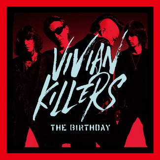 [MUSIC VIDEO] The Birthday – VIVIAN KILLERS (2019.03.20/MP4/RAR) (BDRIP)
