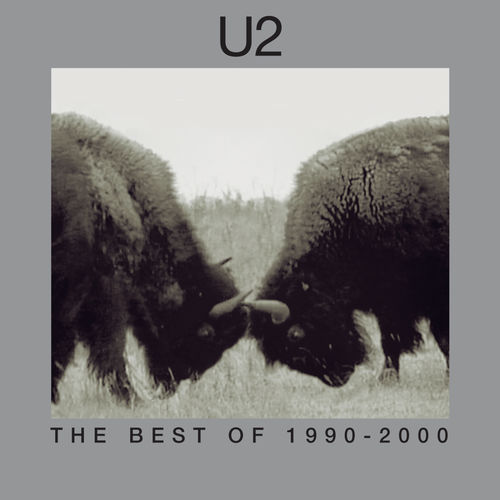 [Album] U2 – The Best Of 1990-2000 & B-Sides (Reissue 2019)[FLAC + MP3]
