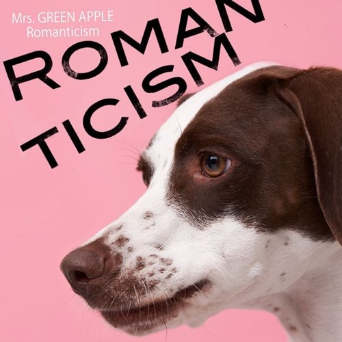 [Single] Mrs. GREEN APPLE – Romanticism [FLAC + MP3]