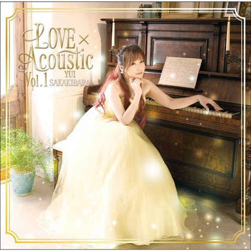 [Album] Yui Sakakibara – LOVExAcoustic Vol.1 [MP3 / RAR]