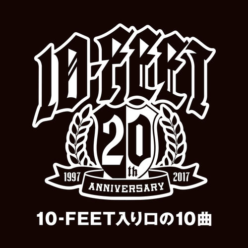 [Album] 10-FEET – 10-FEET Iriguchi No Jyukkyoku [MP3 / RAR]
