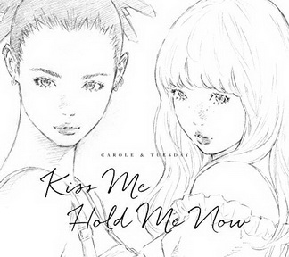 [Single] キャロル&チューズデイ(Vo.Nai Br.XX & Celeina Ann) – Kiss Me / Hold Me Now (2019.05.29/MP3/RAR)
