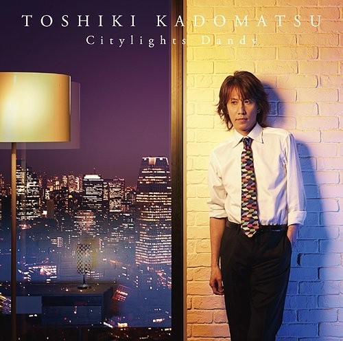 [Album] Toshiki Kadomatsu – Citylights Dandy [MP3 / RAR]