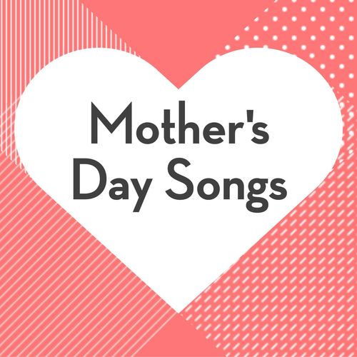 [Album]  Various Artists – Mother’s Day Songs [MP3 / RAR]
