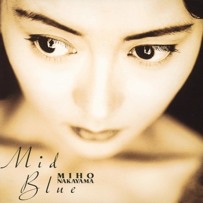 [Album] Miho Nakayama – Mid Blue [FLAC + MP3]