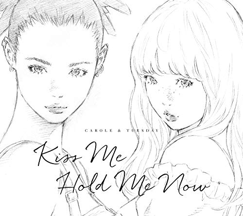 [Single] キャロル&チューズデイ(Vo.Nai Br.XX & Celeina Ann) – Kiss Me/Hold Me Now (2019.05.29/MP3/RAR)