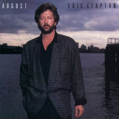 [Album] Eric Clapton – August (Reissue 2012)[FLAC Hi-Res + MP3]