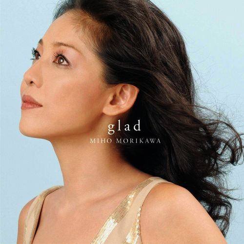 [Album] Miho Morikawa – Glad [FLAC + MP3]