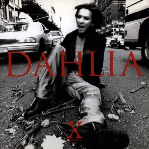 [Album] X JAPAN – Dahlia (Reissue 2005)[MP3 / RAR]
