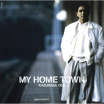 [Album] Kazumasa Oda – My Home Town [FLAC + MP3]