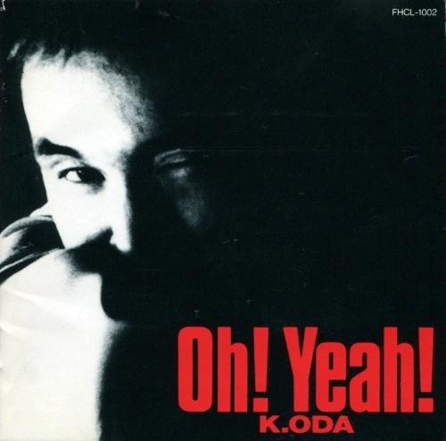 [Album] Kazumasa Oda – Oh! Yeah![MP3 / RAR]