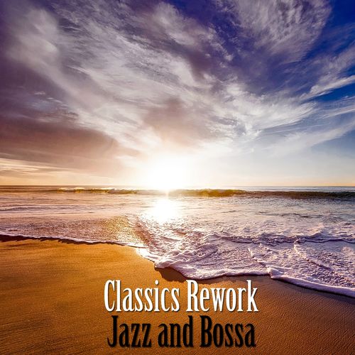 [Album] Karen Souza – Jazz and Bossa Classics Rework [MP3 / RAR]