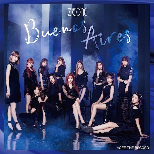 [Single] IZ*ONE – Buenos Aires [MP3 / RAR]