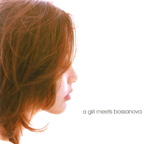 [Album] Olivia Ong – A Girl Meets Bossanova [FLAC + MP3]