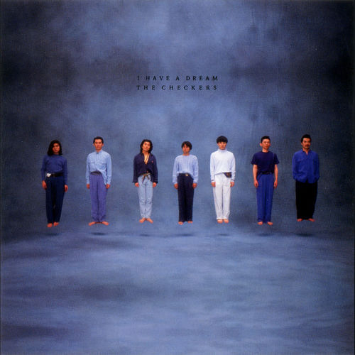 [Album] チェッカーズ – I Have a Dream (1991.06.20/MP3+Flac/RAR)