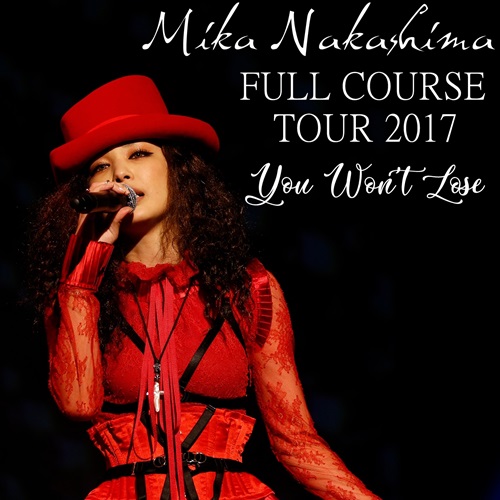 [Album] Mika Nakashima – MIKA NAKASHIMA FULL COURSE TOUR 2017～YOU WON’T LOSE～[FLAC Hi-Res + MP3]