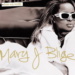 [Album] Mary J. Blige – Share My World (1997.04.11/MP3/RAR)