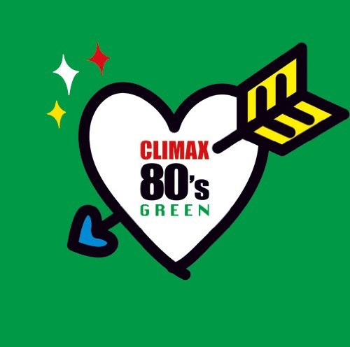 [Album] Various Artists – CLIMAX 80’s GREEN [FLAC + MP3]